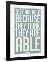 They Are Able Because They Think They Are-null-Framed Poster