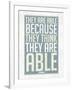 They Are Able Because They Think They Are-null-Framed Art Print