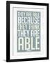 They Are Able Because They Think They Are-null-Framed Art Print