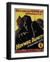 They are the Enemies of Democracy! Do Away with That and Vote Social Democrat!. Spd Poster. 1930-null-Framed Giclee Print