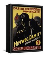 They are the Enemies of Democracy! Do Away with That and Vote Social Democrat!. Spd Poster. 1930-null-Framed Stretched Canvas