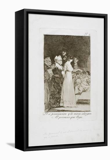 They Say 'Yes' and Give their Hand to the First Comer, Plate Two from Los Caprichos, 1797-99-Francisco de Goya-Framed Stretched Canvas