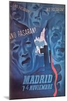 They Shall Not Pass Madrid, Nov 7-J. Briones-Mounted Art Print