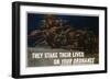 They Stake their Lives on Your Ordanance Poster-Harold Schmidt-Framed Giclee Print