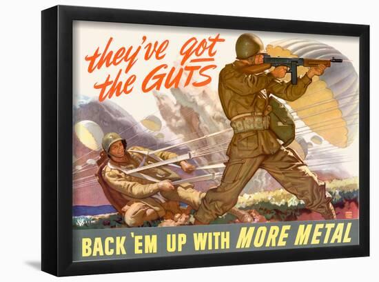 They've Got the Guts Back Em Up with More Metal WWII War Propaganda Art Print Poster-null-Framed Poster