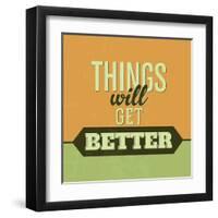 Thing Will Get Better 1-Lorand Okos-Framed Art Print