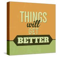 Thing Will Get Better 1-Lorand Okos-Stretched Canvas