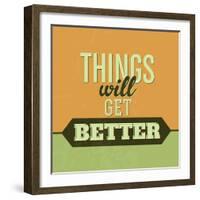 Thing Will Get Better 1-Lorand Okos-Framed Art Print