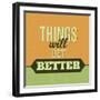 Thing Will Get Better 1-Lorand Okos-Framed Art Print