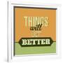 Thing Will Get Better 1-Lorand Okos-Framed Art Print