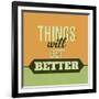 Thing Will Get Better 1-Lorand Okos-Framed Art Print