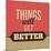 Thing Will Get Better-Lorand Okos-Mounted Art Print