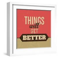 Thing Will Get Better-Lorand Okos-Framed Art Print