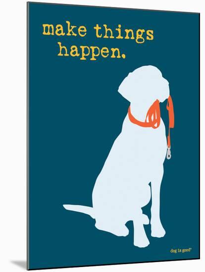 Things Happen - Blue Version-Dog is Good-Mounted Art Print