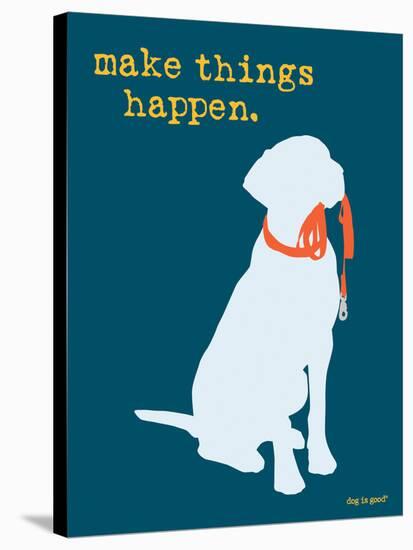 Things Happen - Blue Version-Dog is Good-Stretched Canvas