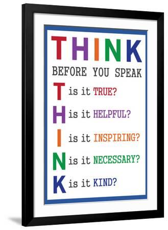 Think Before You Speak Education--Framed Art Print