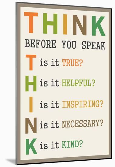 Think Before You Speak-null-Mounted Poster