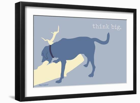 Think Big - Blue Version-Dog is Good-Framed Art Print