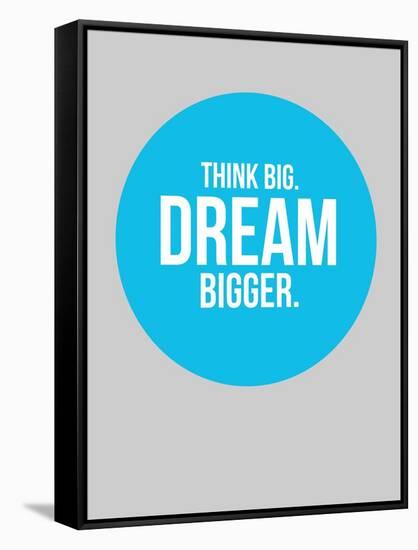 Think Big Dream Bigger Circle 2-NaxArt-Framed Stretched Canvas