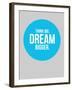 Think Big Dream Bigger Circle 2-NaxArt-Framed Art Print