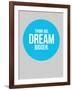 Think Big Dream Bigger Circle 2-NaxArt-Framed Art Print