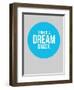 Think Big Dream Bigger Circle 2-NaxArt-Framed Art Print