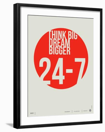 Think Big Dream Bigger Poster-NaxArt-Framed Art Print