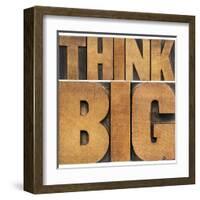 Think Big Motivational Phrase - Isolated Text Abstract - Letterpress Wood Type Printing Blocks-PixelsAway-Framed Art Print