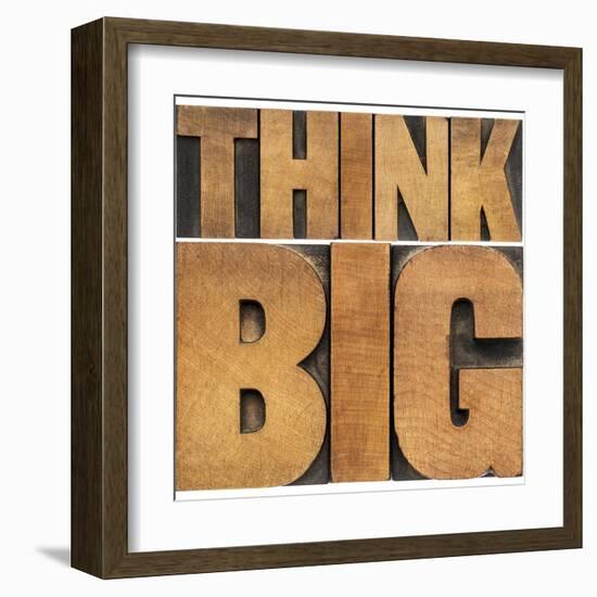 Think Big Motivational Phrase - Isolated Text Abstract - Letterpress Wood Type Printing Blocks-PixelsAway-Framed Art Print