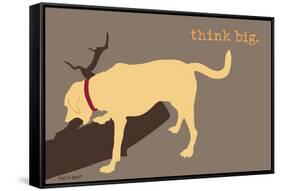 Think Big - Naturals Version-Dog is Good-Framed Stretched Canvas