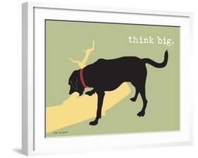 Think Big-Dog is Good-Framed Art Print