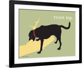 Think Big-Dog is Good-Framed Art Print