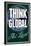 Think Global Act Local-null-Framed Poster