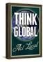 Think Global Act Local-null-Framed Poster