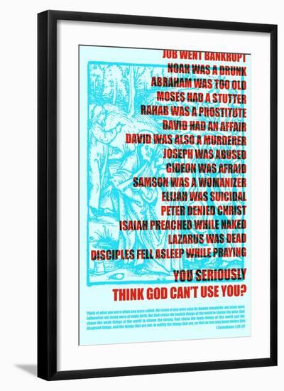 Think God Can't Use You?-null-Framed Art Print