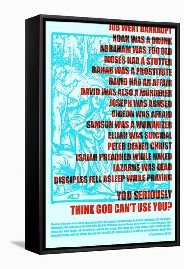 Think God Can't Use You?-null-Framed Stretched Canvas