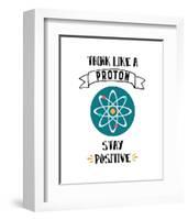 Think Like A Proton White-Color Me Happy-Framed Art Print