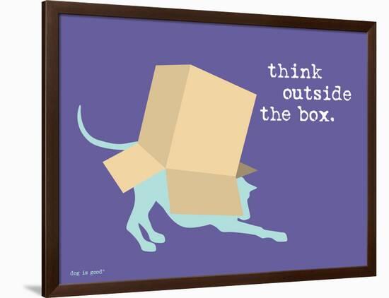 Think Outside Box-Dog is Good-Framed Art Print