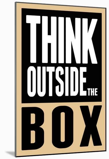 Think Outside the Box Poster-null-Mounted Poster