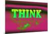 Think, Pink and Green-null-Mounted Premium Giclee Print
