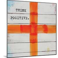 Think Positive-Mimi Marie-Mounted Art Print