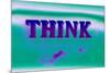 Think, Purple and Green-null-Mounted Premium Giclee Print