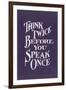 Think Twice Slogan-null-Framed Art Print