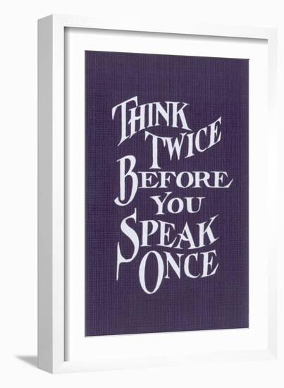 Think Twice Slogan-null-Framed Art Print