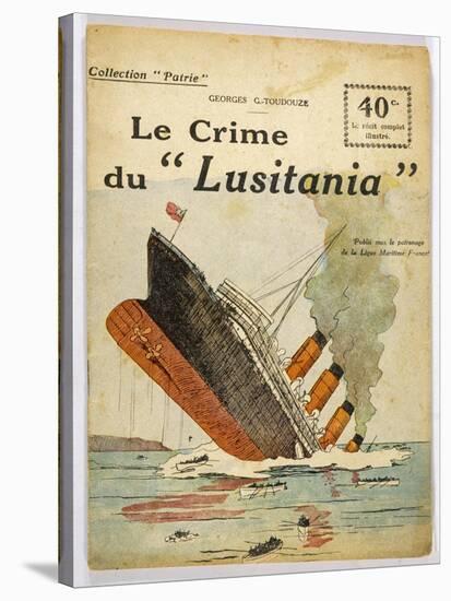 This Dramatic Cover Page Conveys the Shock Felt after the "Lusitania" was Torpedoed-null-Stretched Canvas