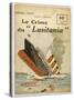 This Dramatic Cover Page Conveys the Shock Felt after the "Lusitania" was Torpedoed-null-Stretched Canvas