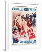 This Gun for Hire, Alan Ladd, Veronica Lake, Robert Preston on window card, 1942-null-Framed Art Print