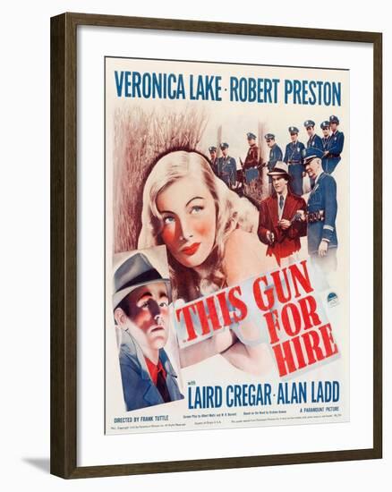 This Gun for Hire, Alan Ladd, Veronica Lake, Robert Preston on window card, 1942-null-Framed Art Print