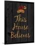 This House Believes III-N. Harbick-Framed Art Print