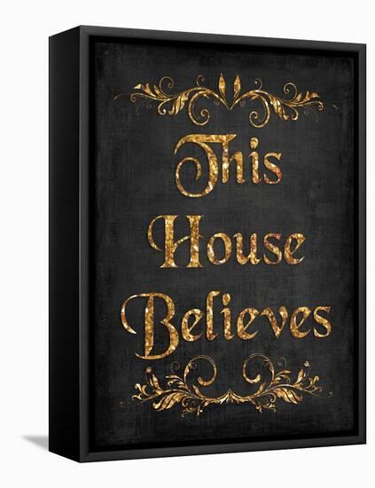 This House Believes IV-N. Harbick-Framed Stretched Canvas